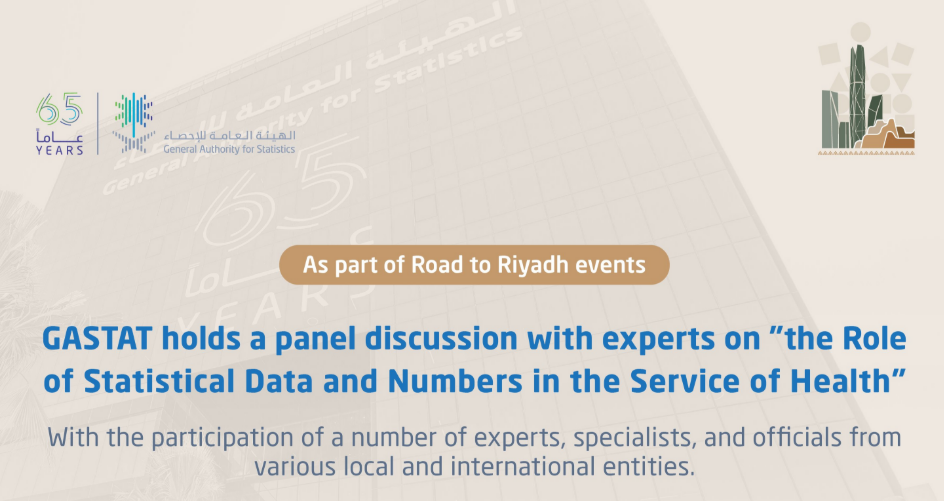 GASTAT discusses the role of statistical data in developing the healthcare sector as part of “Road to Riyadh” events